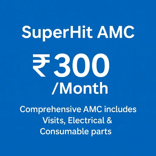 SuperHit AMC 300 | Comprehensive AMC includes Visits, Electrical & Consumable parts